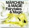 Fairytales & Magic